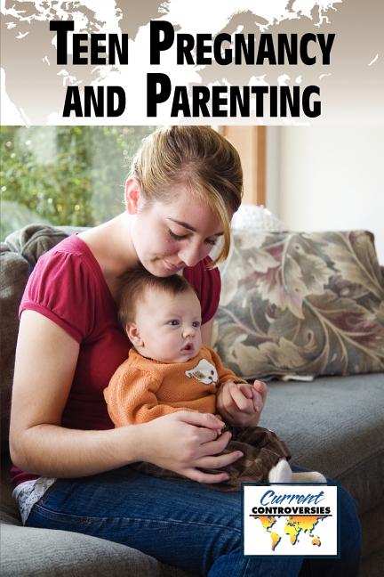 Teen Pregnancy and Parenting