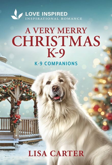 A Very Merry Christmas K-9: An Uplifting Inspirational Romance