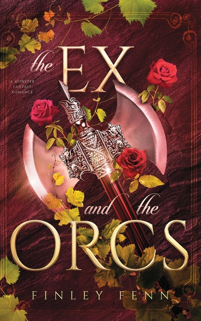 The Ex and the Orcs: A Monster Fantasy Romance