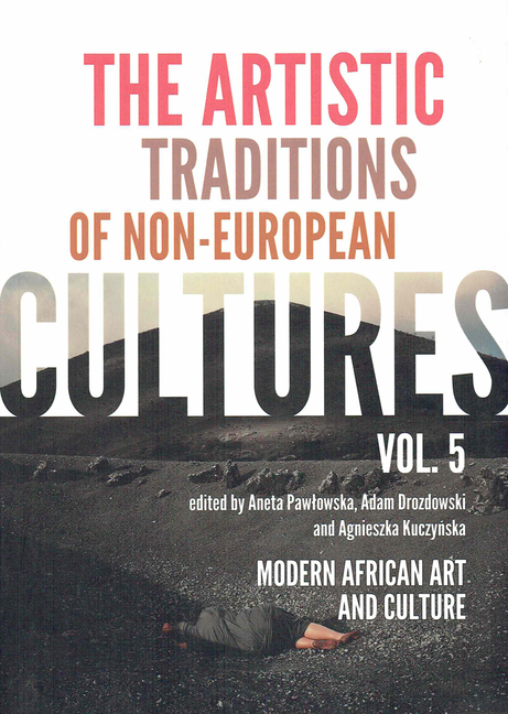 The Artistic Traditions of Non-European Cultures (5): Modern African Art and Culture