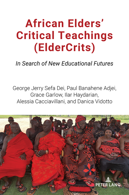 African Elders' Critical Teachings (ElderCrits): In Search of New Educational Futures