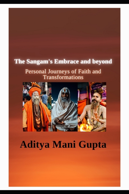The Sangam's Embrace and beyond