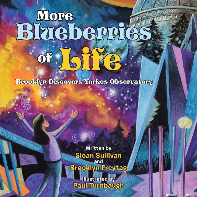 More Blueberries of Life: Brooklyn Discovers Yerkes Observatory