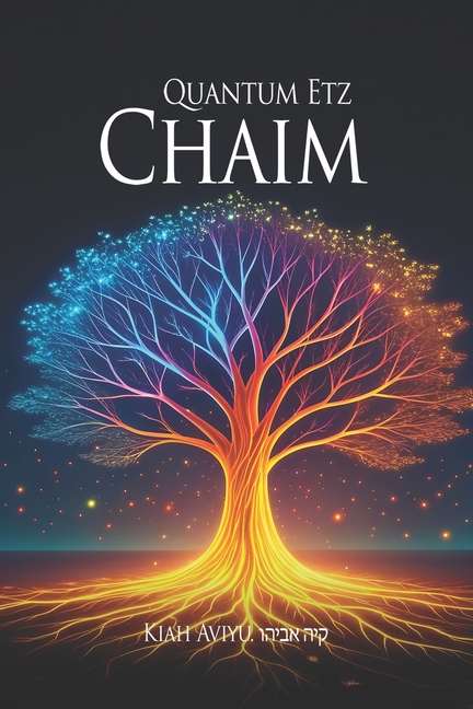 Quantum Etz Chaim