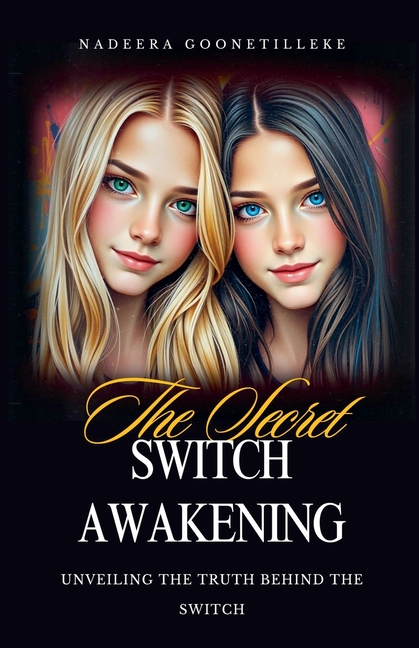 The Secret Switch Awakening