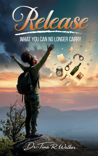 Release What You Can No Longer Carry