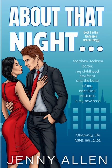 About That Night... (The Tennessee Charm Trilogy, #1)