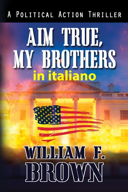 Aim True, My Brothers, in italiano: Mira Vera, Fratelli Miei