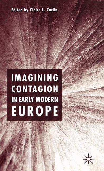 Imagining Contagion in Early Modern Europe