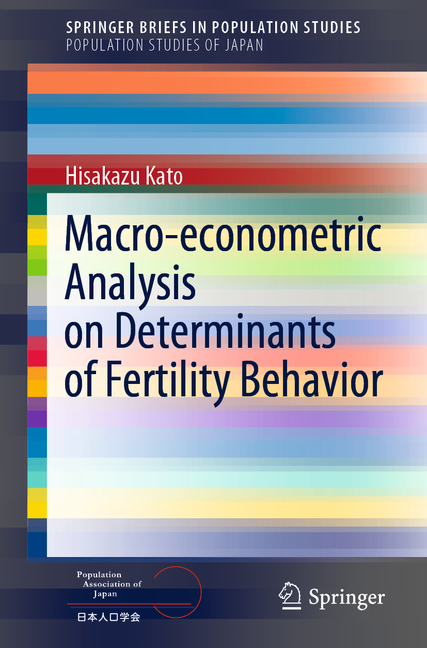 Macro-Econometric Analysis on Determinants of Fertility Behavior