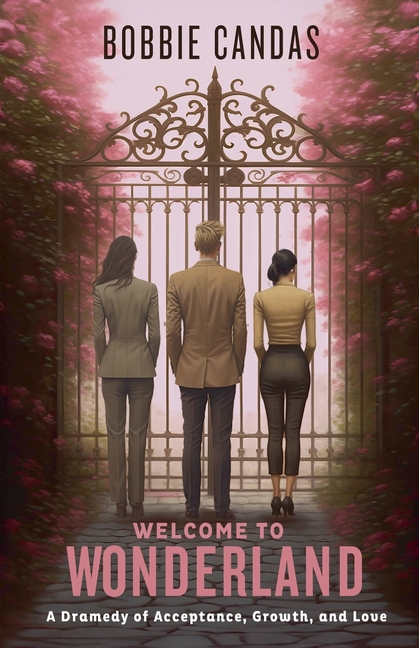 Welcome to Wonderland: A Dramedy