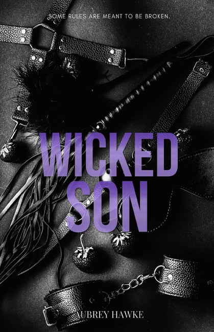 Wicked Son: A forbidden attorney-client romance