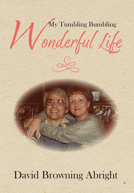 My Tumbling Bumbling Wonderful Life