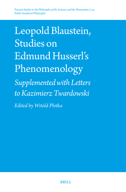 Leopold Blaustein, Studies on Edmund Husserl's Phenomenology: Supplemented with Letters to Kazimierz Twardowski