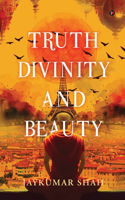 Truth Divinity and Beauty