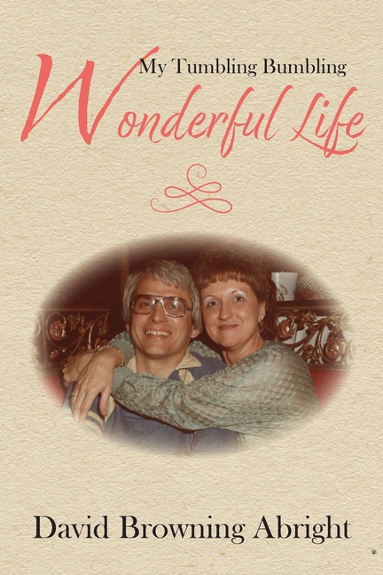 My Tumbling Bumbling Wonderful Life