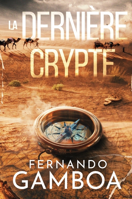 La Dernière Crypte: Les aventures d'Ulysse Vidal