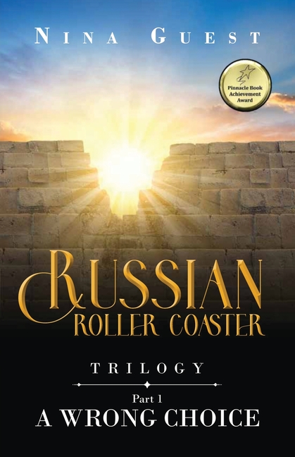 Russian Roller Coaster Trilogy Part 1 A Wrong Choice