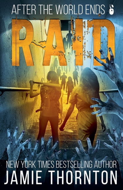 After The World Ends: Raid (Book 6)