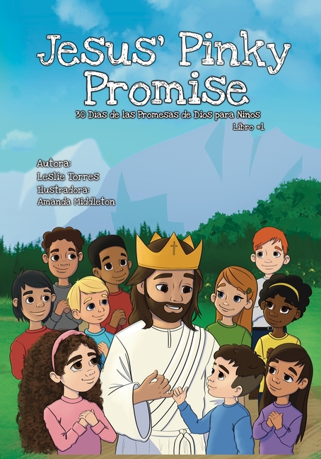 Jesus' Pinky Promise: 30 Días de las Promesas de Dios para Niños