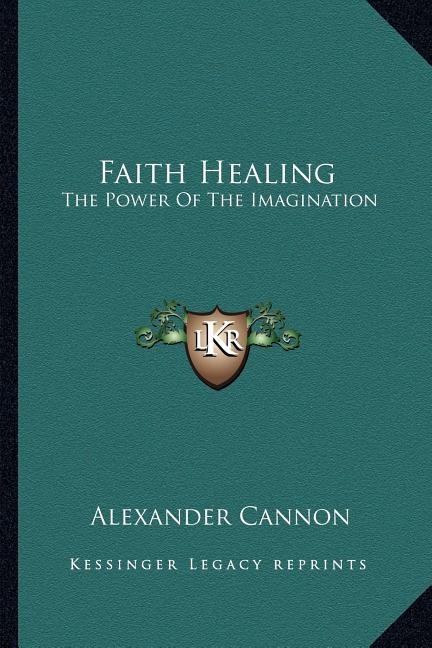 Faith Healing: The Power Of The Imagination