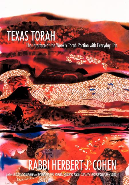 Texas Torah: The Interface of the Weekly Torah Portion with Everyday Life