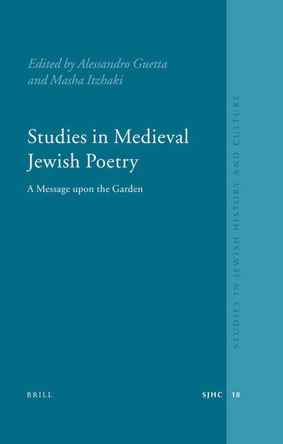 Studies in Medieval Jewish Poetry: A Message Upon the Garden