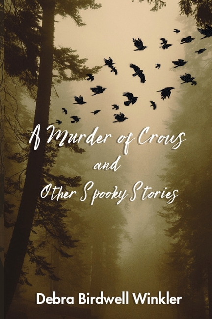 A Murder of Crows & Other Spooky Stories