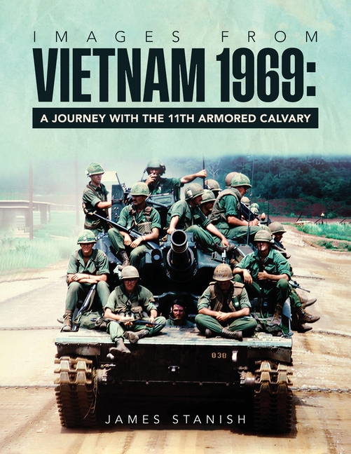 Images from Vietnam 1969: A Journey with the 11th Armored Calvary