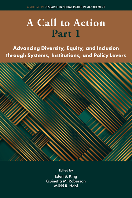A Call to Action Part 1: Advancing Diversity, Equity, and Inclusion Through Systems, Institutions and Policy Levers