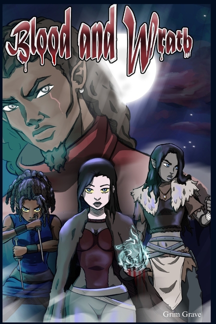 Blood and Wrath: A Grave World Story