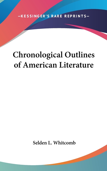 Chronological Outlines of American Literature
