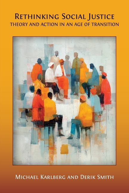 Rethinking Social Justice: Theory and Action in an Age of Transition