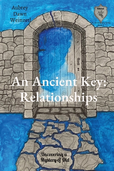 An Ancient Key: Relationships: Relationships: Uncovering a Mystery of Old