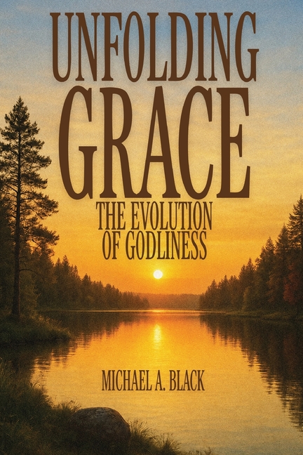 Unfolding Grace: The Evolution of Godliness