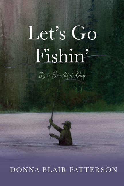 Let's Go Fishin'