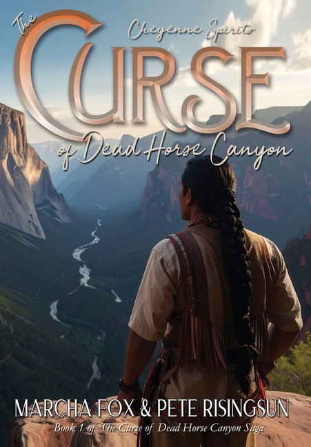 The Curse of Dead Horse Canyon: Cheyenne Spirits