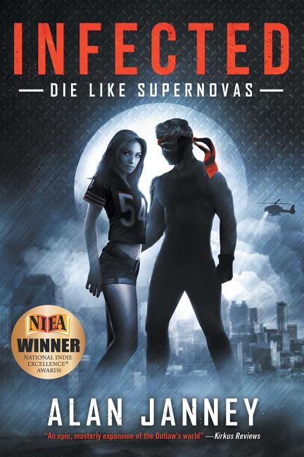 Infected: Die Like Supernovas