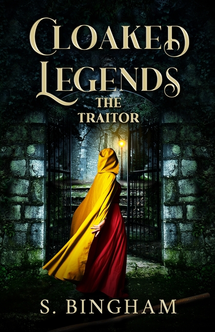 Cloaked Legends: The Traitor