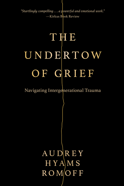 The Undertow of Grief: Navigating Intergenerational Trauma