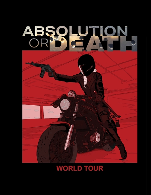 Absolution Or Death: World Tour