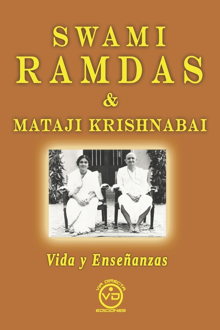Swami Ramdas & Mataji Krishnabai: Vida y Enseñanzas