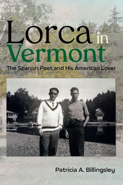 Lorca in Vermont: The Spanish Poet and His American Lover
