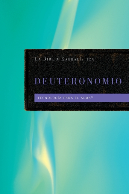 La Biblia Kabbalistica - Deuteronomio