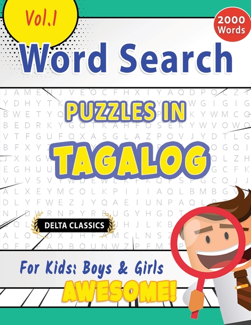 Word Search Puzzles in Tagalog for Kids: Boys & Girls - Awesome! Vol.1 - Delta Classics