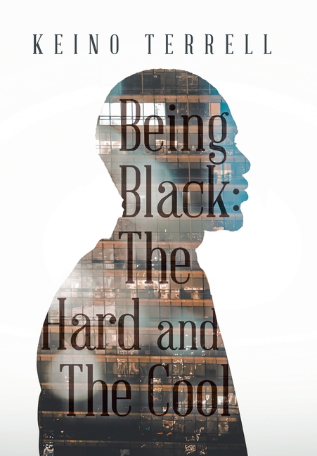 Being Black: the Hard and the Cool