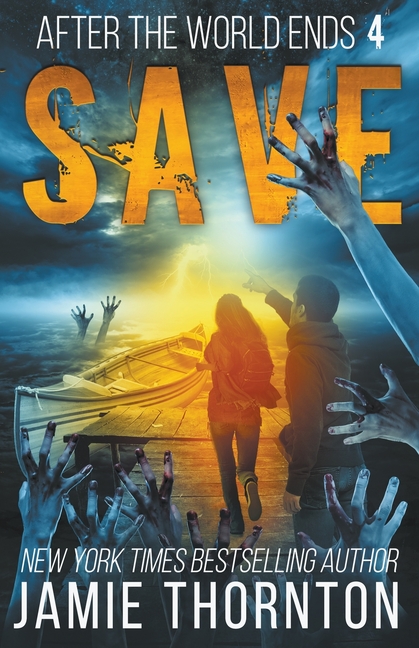 After the World Ends: Save (Book 4)