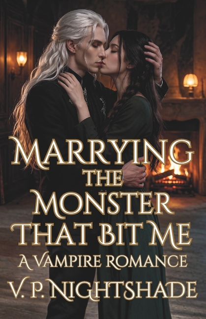 Marrying the Monster That Bit Me: A Vampire Romance