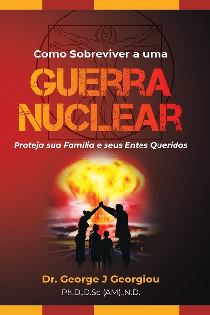 Como Sobreviver a uma Guerra Nuclear: Proteja sua família e seus entes queridos!