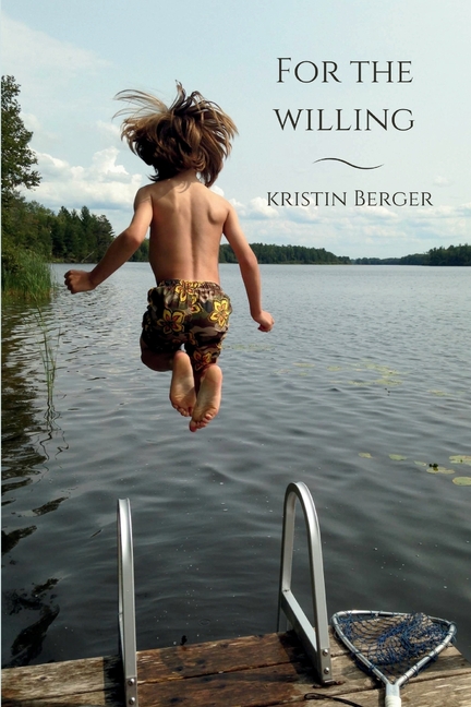 For the Willing: Poems